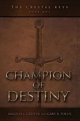 ePUB The Crystal Keys von Angelia J. Griffin, Gary B. Follis