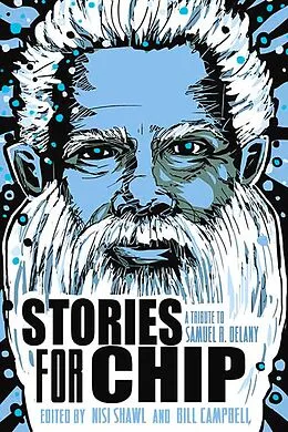 E-Book (epub) Stories for Chip: A Tribute to Samuel R. Delany von 