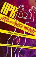 E-Book (epub) APB: Artists against Police Brutality von P. Djèlí Clark, Sofia Samatar, Damian Duffy