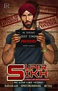 E-Book (epub) Super Sikh #2 von Eileen Kaur Alden, Supreet Singh Manchanda