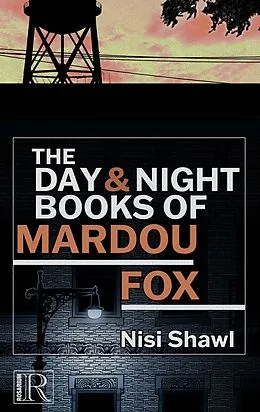 E-Book (epub) The Day and Night Books of Mardou Fox von Nisi Shawl