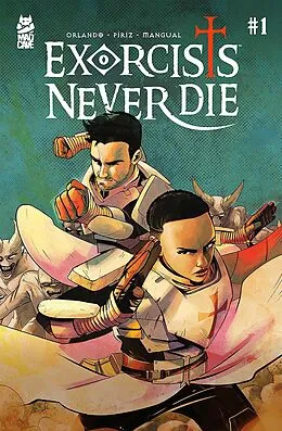 E-Book (epub) Exorcists Never Die #1 von Steve Orlando