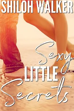 E-Book (epub) Sexy Little Secrets von Shiloh Walker