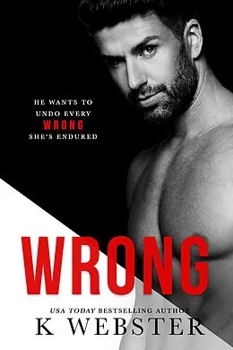 E-Book (epub) Wrong (Breaking the Rules Series, #2) von K. Webster