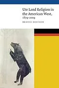 E-Book (epub) Ute Land Religion in the American West, 1879-2009 von Brandi Denison