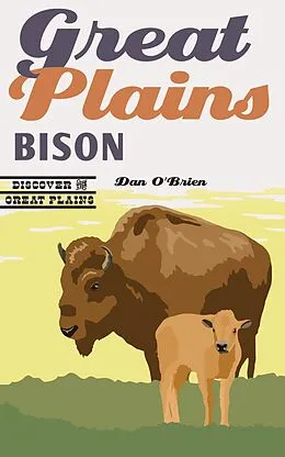 E-Book (epub) Great Plains Bison von Dan O'Brien