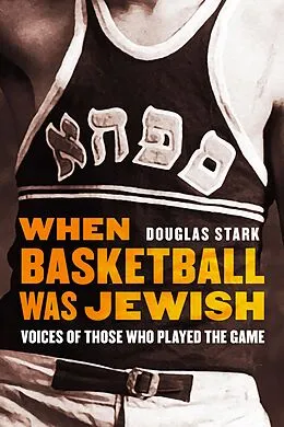 E-Book (epub) When Basketball Was Jewish von Douglas Stark