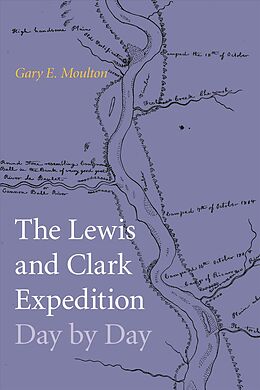 Fester Einband Lewis and Clark Expedition Day by Day von Gary E Moulton