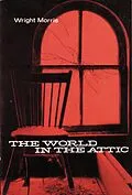 E-Book (epub) World in the Attic von Wright Morris