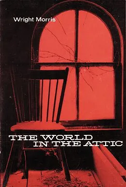 E-Book (epub) World in the Attic von Wright Morris