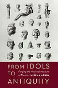 E-Book (epub) From Idols to Antiquity von Miruna Achim