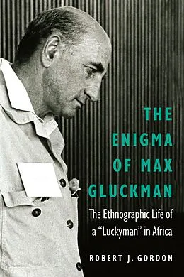 E-Book (pdf) Enigma of Max Gluckman von Robert J. Gordon