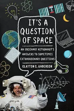 PDF It's a Question of Space von Clayton C. Anderson