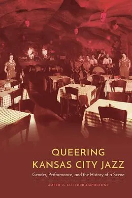 E-Book (pdf) Queering Kansas City Jazz von Amber R. Clifford-Napoleone