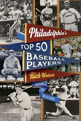 E-Book (epub) Philadelphia's Top Fifty Baseball Players von Rich Westcott