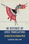 E-Book (pdf) In Defense of Loose Translations von Elizabeth Cook-Lynn