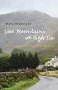 Couverture cartonnée Low Mountains or High Tea de Steve Sieberson