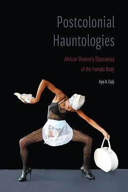 E-Book (epub) Postcolonial Hauntologies von Ayo A. Coly