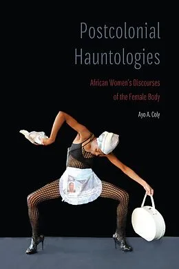 PDF Postcolonial Hauntologies von Ayo A. Coly