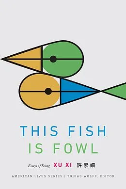 E-Book (pdf) This Fish Is Fowl von Xu Xi