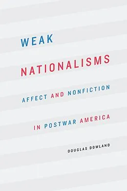 E-Book (pdf) Weak Nationalisms von Douglas Dowland