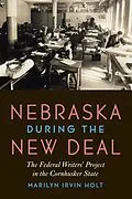 E-Book (epub) Nebraska during the New Deal von Marilyn Irvin Holt