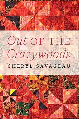 E-Book (epub) Out of the Crazywoods von Cheryl Savageau