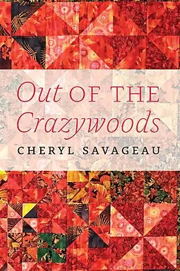 E-Book (pdf) Out of the Crazywoods von Cheryl Savageau
