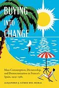 E-Book (epub) Buying into Change von Alejandro J. Gomez del Moral