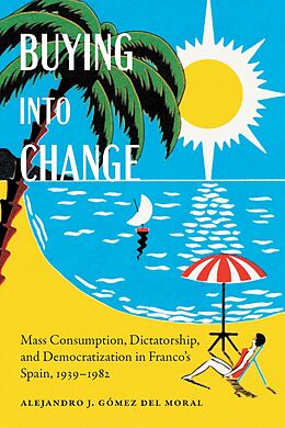 eBook (pdf) Buying into Change de Alejandro J. Gomez del Moral