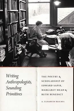 E-Book (epub) Writing Anthropologists, Sounding Primitives von A. Elisabeth Reichel