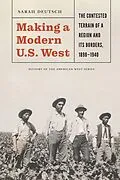 E-Book (epub) Making a Modern U.S. West von Sarah Deutsch