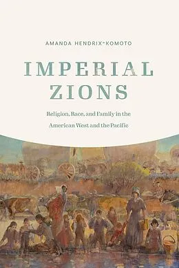 PDF Imperial Zions von Amanda Hendrix-Komoto