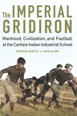 PDF Imperial Gridiron von Matthew Bentley, John D. Bloom