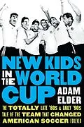 PDF New Kids in the World Cup von Adam Elder