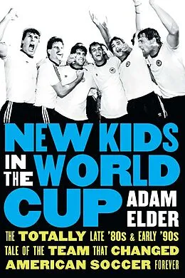 PDF New Kids in the World Cup von Adam Elder
