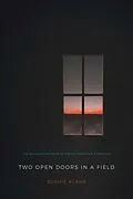 E-Book (pdf) Two Open Doors in a Field von Sophie Klahr