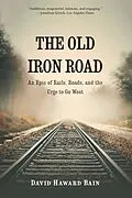 E-Book (pdf) Old Iron Road von David Haward Bain