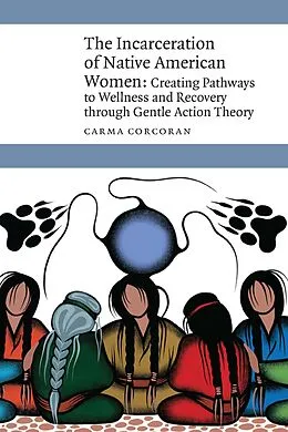 E-Book (pdf) Incarceration of Native American Women von Carma Corcoran