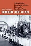 PDF Hoarding New Guinea von Rainer F. Buschmann
