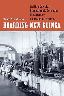 PDF Hoarding New Guinea von Rainer F. Buschmann