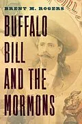 E-Book (pdf) Buffalo Bill and the Mormons von Brent M. Rogers