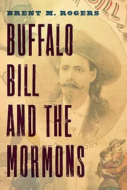 E-Book (pdf) Buffalo Bill and the Mormons von Brent M. Rogers