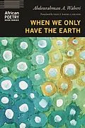 E-Book (pdf) When We Only Have the Earth von Abdourahman A. Waberi