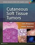 E-Book (epub) Cutaneous Soft Tissue Tumors von Luis Requena