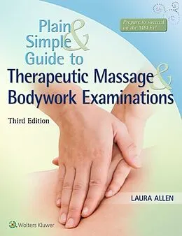 E-Book (epub) Plain and Simple Guide to Therapeutic Massage & Bodywork Examinations von Laura Allen