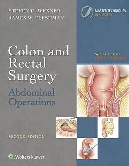 E-Book (epub) Colon and Rectal Surgery: Abdominal Operations von Steven D. Wexner, James W. Fleshman