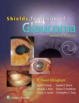 E-Book (epub) Shields' Textbook of Glaucoma von R. Rand Allingham, Sayoko Moroi, M. Bruce Shields