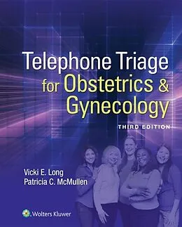 E-Book (epub) Telephone Triage for Obstetrics &amp; Gynecology von Vicki Long, Patricia McMullen