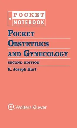 E-Book (epub) Pocket Obstetrics and Gynecology von K. Joseph Hurt